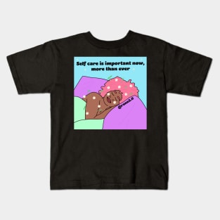 Self care is so important Kids T-Shirt